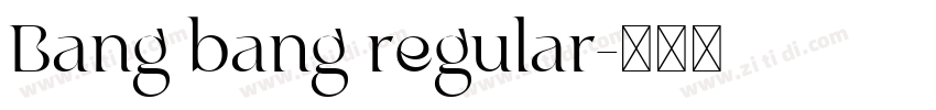 Bang bang regular字体转换